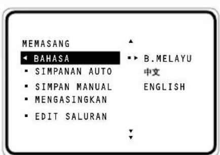 MEMASANG BAHASA • SIMPANAN AUTO • SIMPAN MANUAL • MENGASINGKAN • EDIT SALURAN B.MELAYU 中文 ENGLISH