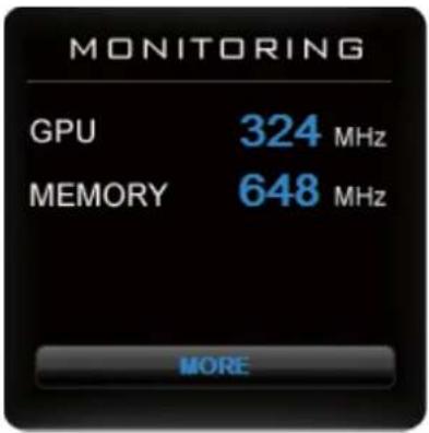 MONITORING GPU 324 MHz MEMORY 648 MHz MORE