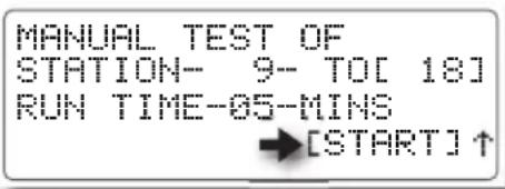 MANUAL TEST OF STATION- 9-- TO[ 18] RUN TIME-05-MINS → [START] ↑