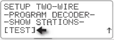 SETUP TWO-WIRE -PROGRAM DECODER- -SHOW STATIONS- [TEST]