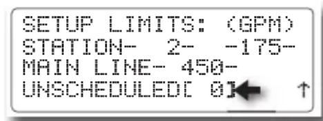 SETUP LIMITS: (GPM) STATION- 2- -175- MAIN LINE- 450- UNSCHEDULED[ 0]← ↑