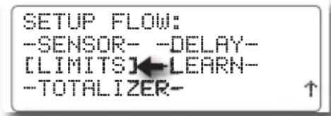 SETUP FLOW: -SENSOR- -DELAY- [LIMITS]← LEARN- -TOTALIZER- ↑