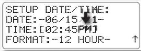 SETUP DATE/TIME: DATE: -06/15 ↓ 1- TIME: [02:45PM] FORMAT: -12 HOUR- ↑