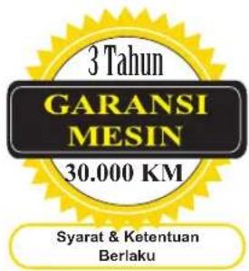 3 Tahun GARANSI MESIN 30.000 KM Syarat & Ketentuan Berlaku