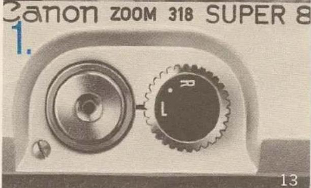 Canon ZOOM 318 SUPER 8 1. R L 13