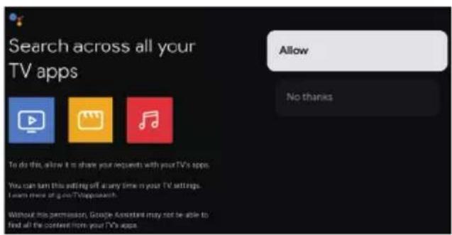 Search across all your TV apps Allow No thanks To do this, allow it to share your requests with your TV's apps. You can turn this editing off at any time in your TV settings. Learn more of your TV applications. Without his permission, Google Assistant may not be able to find all the content from your TV's apps.