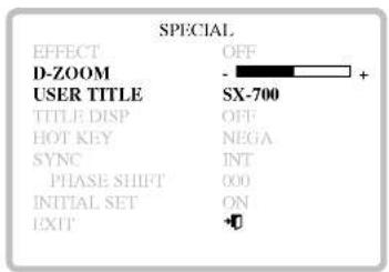SPECIAL EFFECT OFF D-ZOOM - + USER TITLE SX-700 TITLE DISP OFF HOT KEY NEGA SYNC INT PHASE SHIFT 000 INITIAL SET ON EXIT +0