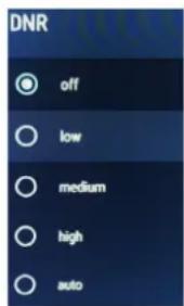 DNR ○ off ○ low ○ medium ○ high ○ auto