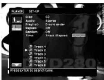 PLAYER SET-UP Disco CD Audio: Stereo Playlist: Disco order Repeats: Off Random: Off Time: Track Elapsed Track 1 Track 2 Track 3 Track 4 Track 5 Track 6 Press ENTER TO SEARCH TIME