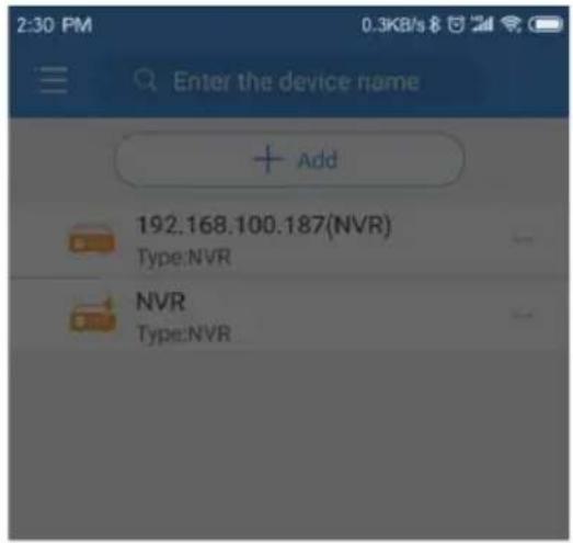 Enter the device name + Add 192.168.100.187(NVR) Type:NVR NVR Type:NVR