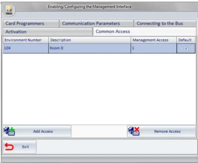 Enabling/Configuring the Management Interface Card Programmers Communication Parameters Connecting to the Bus Activation Ccommon Access Environment Number Description Management Access Default 104 Room D 1 ✓ Add Access Remove Access Exit
