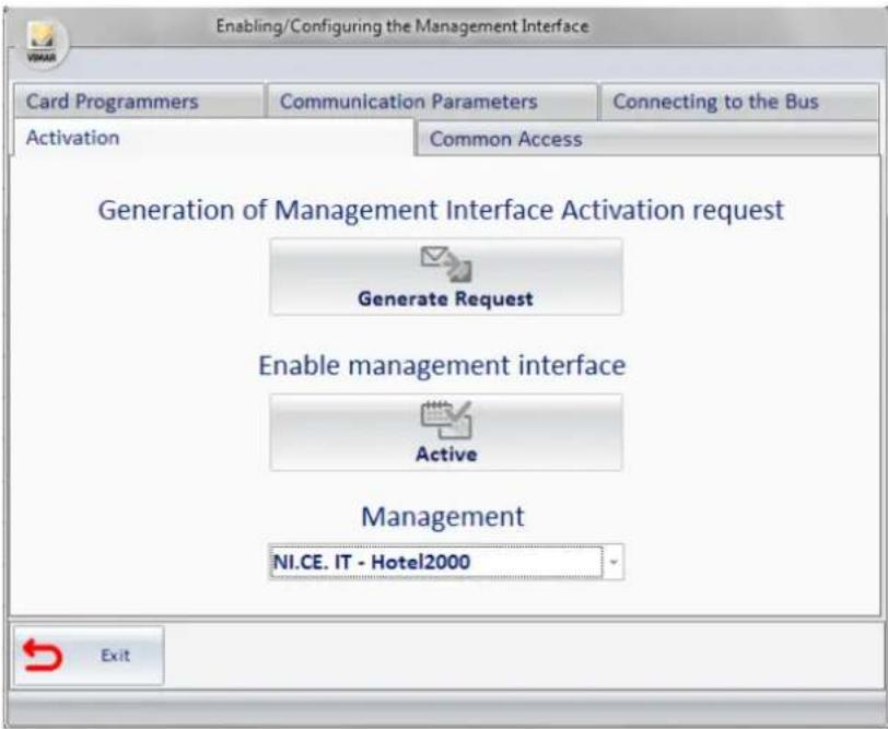 Enabling/Configuring the Management Interface Card Programmers Communication Parameters Connecting to the Bus Activation Common Access Generation of Management Interface Activation request Generate Request Enable management interface Active Management NI.CE. IT - Hotel2000 Exit