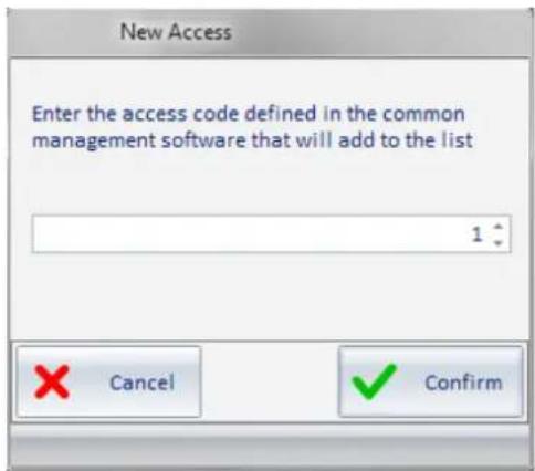 New Access Enter the access code defined in the common management software that will add to the list 1 Cancel Confirm