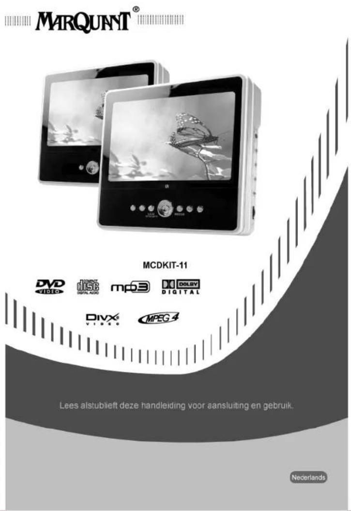 MARQUINT® MCDKIT-11 DVD VIDEO DIGITAL AUDIO mp3 DIOLBY DIGITAL DIVX® VIDEO MPEG 4 Lees alstublieft deze handleiding voor aansluiting en gebruik. Nederlands