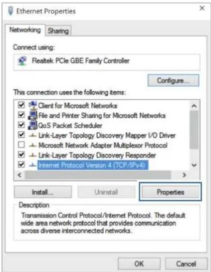 Ethernet Properties Networking Sharing Connect using: Realtek PCIe GBE Family Controller Configure... This connection uses the following items: ✓ Client for Microsoft Networks ✓ File and Printer Sharing for Microsoft Networks ✓ GoS Packet Scheduler ✓ Link-Layer Topology Discovery Mapper I/O Driver □ Microsoft Network Adapter Multiplexor Protocol ✓ Link-Layer Topology Discovery Responder ✓ Internet Protocol Version 4 (TCP/IPv4) Install... Uninstall Properties Description Transmission Control Protocol/Internet Protocol. The default wide area network protocol that provides communication across diverse interconnected networks. OK Cancel