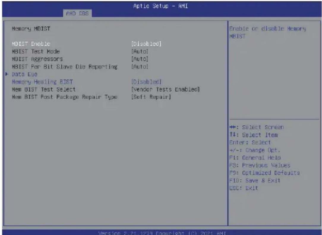AHD CBS Memory MBIST MBIST Enable [Disabled] MBIST Test Mode [Auto] MBIST Aggressors [Auto] MBIST Per Bit Slave Die Reporting [Auto] Data Eye Memory Healing BIST [Disabled] Hem BIST Test Select [Vendor Tests Enabled] Hem BIST Post Package Repair Type [Soft Repair] Enable or disable Memory MBIST +: Select Screen T1: Select Item Enter: Select +/-: Change Opt. F1: General Help F3: Previous Values F9: Optimized Defaults F10: Save & Exit ESC: Exit Version 2.21.1279 Copyright (C) 2021 AMI