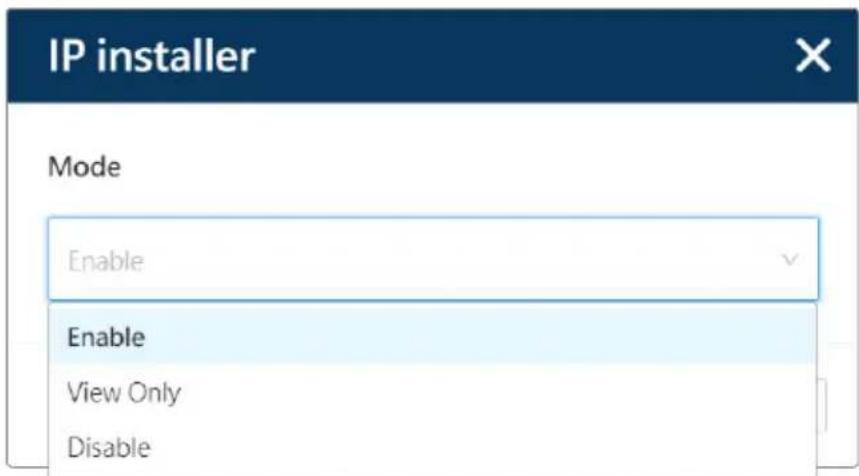 IP installer Mode Enable Enable View Only Disable