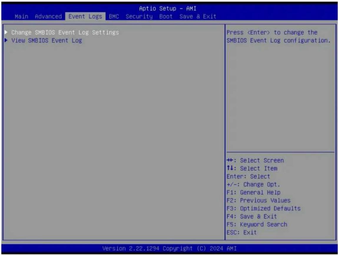 Aptio Setup - AMI Main Advanced Event Logs BMC Security Boot Save & Exit ► Change SMBIOS Event Log Settings ► View SMBIOS Event Log Press to change the SMBIOS Event Log configuration. ++: Select Screen ↑↓: Select Item Enter: Select +/-: Change Opt. F1: General Help F2: Previous Values F3: Optimized Defaults F4: Save & Exit F5: Keyword Search ESC: Exit Version 2.22.1294 Copyright (C) 2024 AMI