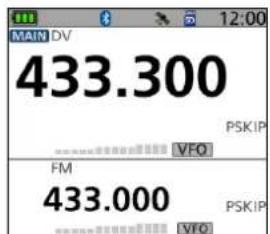 MAIN DV 433.300 PSKIP VFO FM 433.000 PSKIP VFO