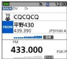 MAIN DV D- TO CQCQCQ FROM 平野430 439.390 JP3YHH A FM 433.000 PSKIP