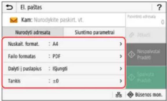 El. paštas Kam: Nurodykite paskirt. vt. Nurodyti adresatą Siuntimo parametrai Nuskait. format.: A4 > Failo formatas: PDF > Dalyti į puslapius: Išjungti > Tankis: ±0 > Nespalvotai Pradėti Spalvota Pradėti Būsenos mon.