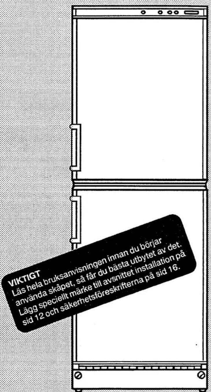 VIKTIGT Läs hela bruksanvisningen innan du börjar använda skåpet, så får du bästa utbytet av det. Lägg speciellt märke till avsnittet installation på sid 12 och säkerhetsföreskrifterna på sid 16.