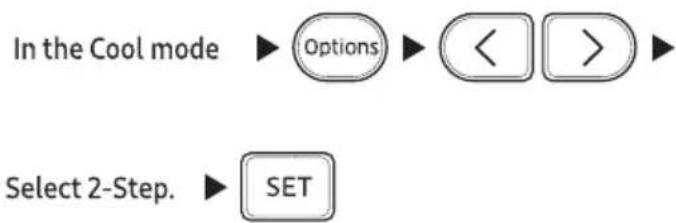 graph TD A["In the Cool mode"] --> B["Options"] B --> C["<"] B --> D[">"] E["Select 2-Step."] --> F["SET"]