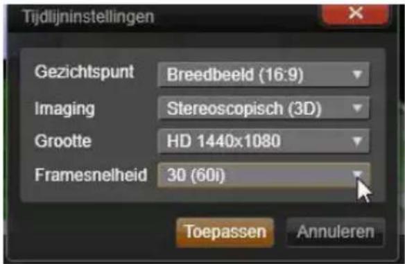 Tijdlijninstellingen Gezichtspunt Breedbeeld (16:9) Imaging Stereoscopisch (3D) Grootte HD 1440x1080 Framesnelheid 30 (60i) Toepassen Annuleren