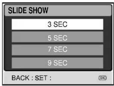 SLIDE SHOW 3 SEC 5 SEC 7 SEC 9 SEC BACK : SET :