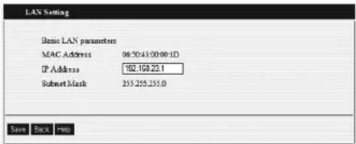 LAN Setting Basic LAN parameters MAC Address 06:50:43:00:00:1D IP Address 192.1GB23.1 Subset Mask 255.255.255.0 Save Back Help