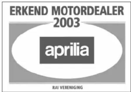 ERKEND MOTORDEALER 2003 aprilia RAI VERENIGING