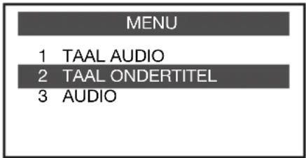 MENU 1 TAAL AUDIO 2 TAAL ONDERTITEL 3 AUDIO