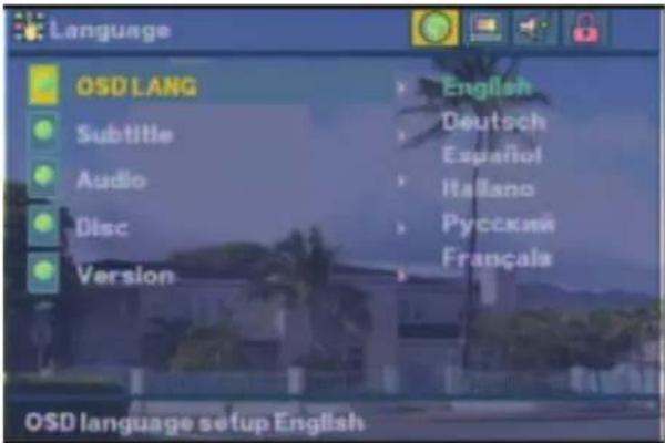 Language OSD LANG Subtitle Audio Disc Version English Deutsch Español Italiano Pyccskii Français OSD language setup English
