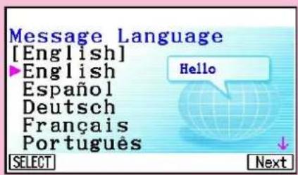 Message Language [English] ▶ English Español Deutsch Français Portugues SELECT Hello Next
