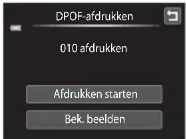 DPOF-afdrukken 010 afdrukken Afdrukken starten Bek. beelden