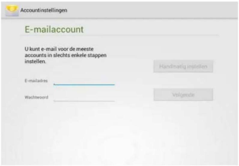 Accountinstellingen E-mailaccount U kunt e-mail voor de meeste accounts in slechts enkele stappen instellen. Handmatig instellen E-mailadres Wachtwoord Volgende