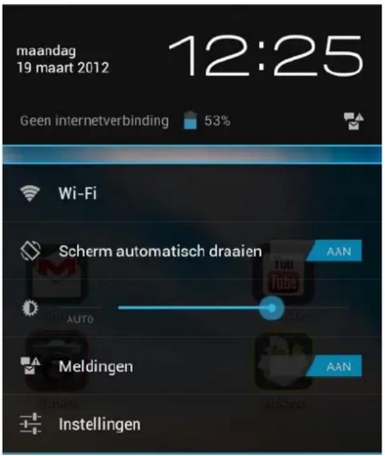 maandag 19 maart 2012 12:25 Geen internetverbinding 53% Wi-Fi Scherm automatisch draaien AAN AUTO Meldingen AAN Instellingen