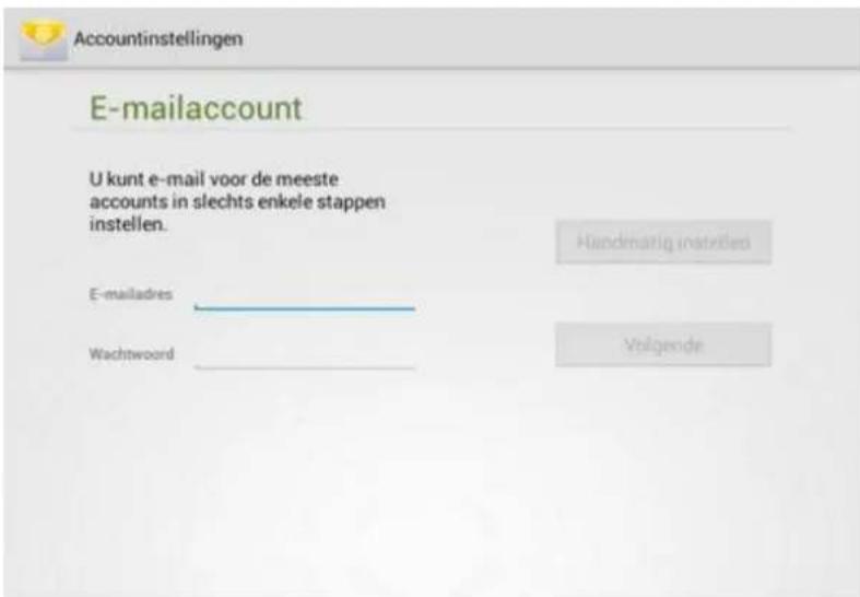 Accountinstellingen E-mailaccount U kunt e-mail voor de meeste accounts in slechts enkele stappen instellen. Handmartig instellies E-mailadres Wachtwoord Volgende