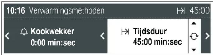 10:16 Verwarmingsmethoden Kookwekker 0:00 min:sec Tijdsduur 45:00 min:sec
