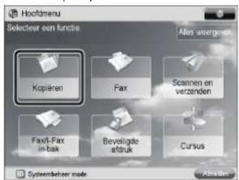 Hoofdmenu Selecteer een functie Kopieren Fax Scannen en verzenden Fax/-Fax in-bak Beveligde afdruk Cursus Alles weergeen Systembeheer made
