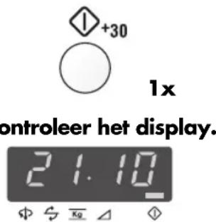 +30 1x ontroleer het display. 21.10