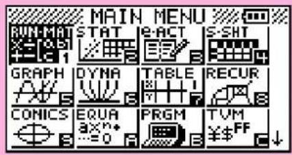 MAIN MENU RUN-MAT STAT E-ACT S-SHT GRAPH DYNAM TABLE RECUR CONICS EQUA PRGM TVM =0 ¥+$FF