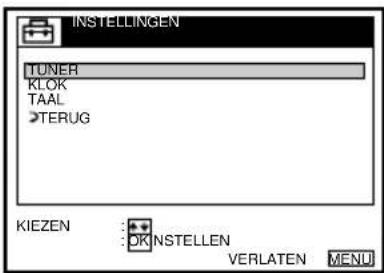 INSTELLINGEN TUNER KLOK TAAL TERUG KIEZEN : OK INSTELLEN VERLATEN MENU