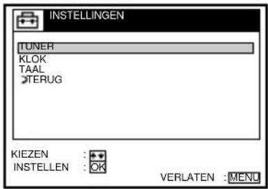 INSTELLINGEN TUNER KLOK TAAL TERUG KIEZEN : + INSTELLEN : OK VERLATEN : MENU