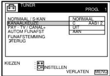 TUNER PROG. 1 NORMAAL / S-KAN NORMAAL KANAALKEUZE C AAB12 PAY - TV / CANAL+ AUTOM FIJNAFST FIJNAFSTEMMING *TERUG UIT AAN KIEZEN : OKINSTELLEN VERLATEN MEND: