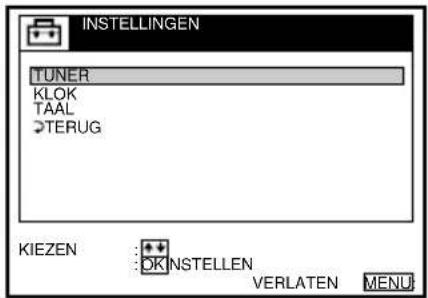 INSTELLINGEN TUNER KLOK TAAL TERUG KIEZEN OK INSTELLEN VERLATEN MENU