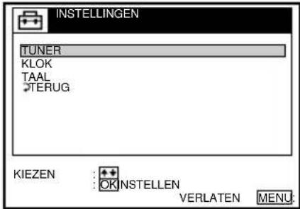 INSTELLINGEN TUNER KLOK TAAL TERUG KIEZEN : OK NSTELLEN VERLATEN MENU: