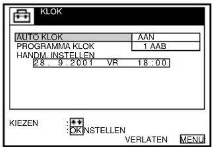 KLOK AUTO KLOK AAN PROGRAMMA KLOK 1 AAB HANDM. INSTELLEN 28. 9.2001 VR 18:00 KIEZEN OK INSTELLEN VERLATEN MENU
