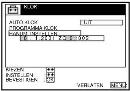 KLOK AUTO KLOK PROGRAMMA KLOK HANDM. INSTELLEN 8 . 1.2001 ZO 0 :002 KIEZEN :** INSTELLEN :** BEVESTIGEN : OK VERLATEN MENU: