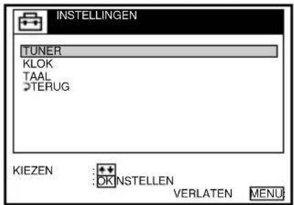 INSTELLINGEN TUNER KLOK TAAL TERUG KIEZEN OK INSTELLEN VERLATEN MENU